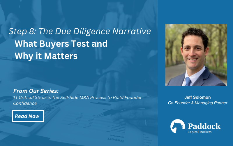The Due Diligence Narrative: What Buyers Test and Why It Matters