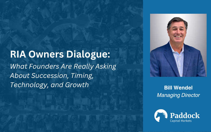 RIA Owners Dialogue: What Founders Are Really Asking About Succession, Timing, Technology, and Growth